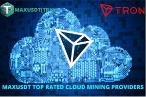 Lee más sobre el artículo MAXUSDT (TRX): plataforma de minería de criptomonedas TRX mejor calificada