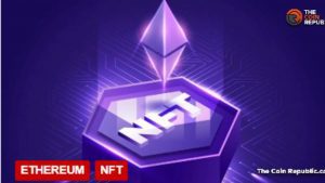 Lee más sobre el artículo Las ventas de Ethereum NFT alcanzaron el mínimo de 11 meses: