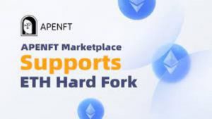 Lee más sobre el artículo APENFT para respaldar el comercio potencial de Ethereum Hard Fork y NFT en la nueva cadena