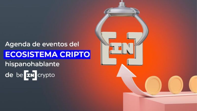 Agenda de eventos del ecosistema cripto