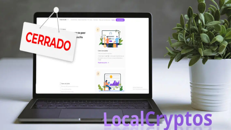 El exchange de criptomonedas LocalCryptos informó a sus usuarios su decisión de cerrar operaciones de manera indefinida